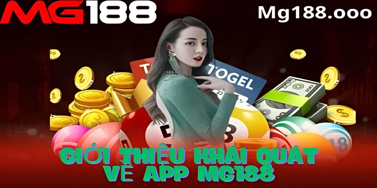 Giới thiệu tổng quan về app Mg188