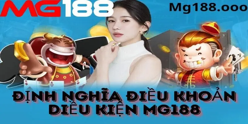 Điều khoản và điều kiện tại Mg188